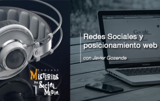 Redes-Sociales-y-posicionamiento-web-con-Javier-Gosende-Misterios-del-Social-Media-Podcast-03